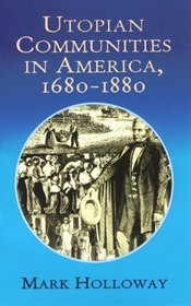 Utopian Communities in America 1680-1880