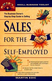 Small Business Toolkit - Sales for the Self-Employed (Small Business Toolkit)