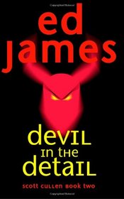 Devil in the Detail: Scott Cullen Mysteries 2 (Volume 2)