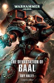 The Devastation of Baal (Space Marine Battles)