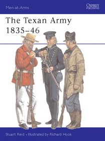 Men-at-Arms 398: The Texan Army 1836-46