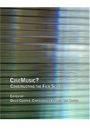 CineMusic? Constructing the Film Score