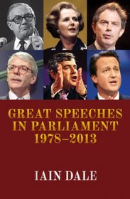 Great Speeches in Parliament 1978-2013