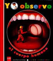 Yo Observo El Cuerpo Humano/ I Observe the Human Body (Spanish Edition)