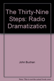 The Thirty-Nine Steps: Radio Dramatization