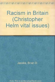 Racism in Britain (Christopher Helm vital issues)