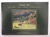 Vermont Life's Guide to Fall Foliage