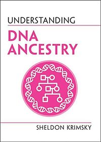 Understanding DNA Ancestry (Understanding Life)