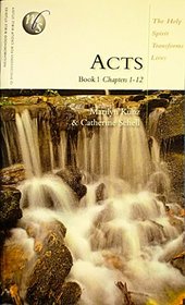 Acts: Book 1 Chapters 1-12 (Neighborhood Bible Studies)