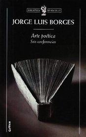 Arte Poetica Seis Conferencias / This Craft of Verse (Biblioteca De Bolsillo) (Spanish Edition)