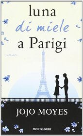 Luna di miele a Parigi (Italian Edition)