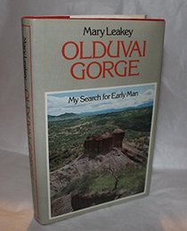 Olduvai Gorge: My search for early man