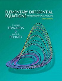 Elementary Differential Equations with Boundary Value Problems (6th Edition)