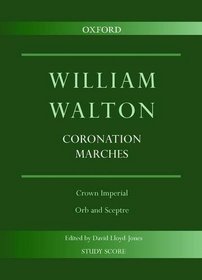 Coronation Anthems: Crown Imperial & Orb and Sceptre (William Walton Edition)