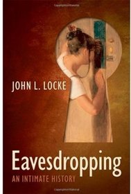 Eavesdropping: An Intimate History
