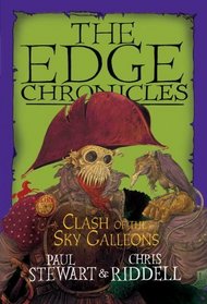 Edge Chronicles: Clash of the Sky Galleons (The Edge Chronicles)