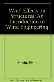 Wind Effects on Structures: An Introduction to Wind Engineering