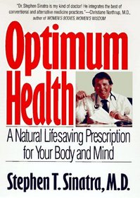 Optimum Health : A Life-saving Prescription for Your Body and Mind