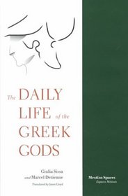 The Daily Life of the Greek Gods (Mestizo Spaces)
