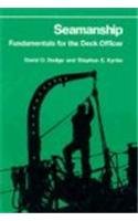 Seamanship: Fundamentals for the Deck Officer (Fundamentals of Naval Science)
