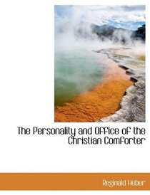 The Personality and Office of the Christian Comforter