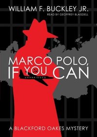 Marco Polo, If You Can (A Blackford Oakes Mystery)(Library Edition) (Blackford Oakes Mysteries)