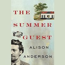 The Summer Guest: A Novel