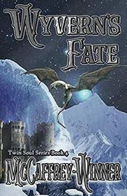 Wyvern's Fate (Twin Soul Series)