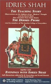The Teaching Story, The Dermis Probe and Evenings with Idries Shah