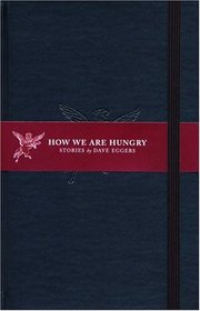 How We Are Hungry : Stories