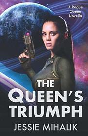 The Queen's Triumph (Rogue Queen, Bk 3)