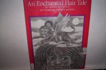 An Enchanted Hair Tale