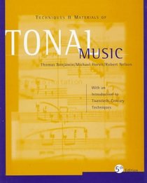 Techniques and Materials of Tonal Music