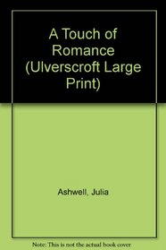 A Touch of Romance (Ulverscroft Large Print Series)