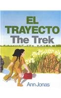 El Trayecto: The Trek (Spanish Edition)