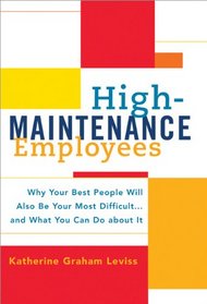 High-Maintenance Employees