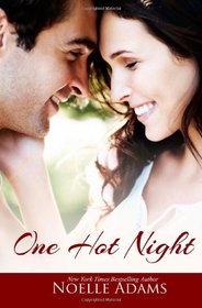 One Hot Night: Three Contemporary Romance Novellas