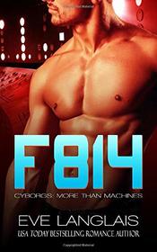 F814 (Cyborgs: More Than Machines) (Volume 2)
