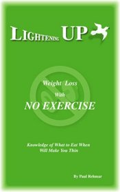 Lightening UP - Weight Loss with No Exercise