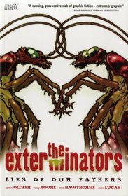 The Exterminators: Lies of Our Fathers v. 3 (Exterminators): Lies of Our Fathers v. 3