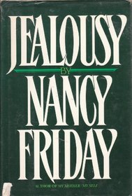 Jealousy / By Nancy Friday.