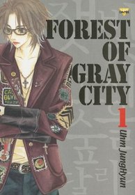 Forest Of Gray City Volume 1