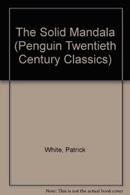 The Solid Mandala (Penguin Twentieth Century Classics)