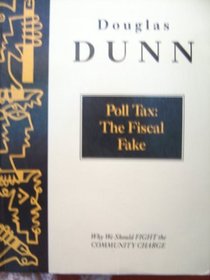 Poll Tax: The Fiscal Fake (Counterblasts)