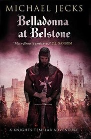 Belladonna at Belstone (Knights Templar)