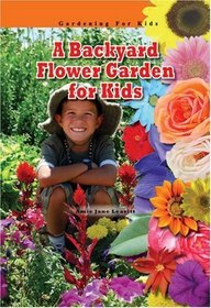 A Backyard Flower Garden for Kids (Robbie Readers)