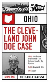 The Cleveland John Doe Case (Fifty States of Crime Series)