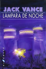 LMPARA DE NOCHE Una apasionante novela de aventuras por un maestro en la plenitud de su arte