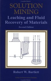 Solution Mining: Leaching and Recovery of Materials