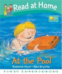 Read at Home: First Experiences: At the Pool (Read at Home First Experiences)